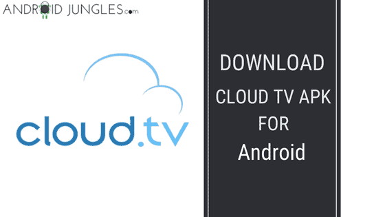 Cloud TV Apk