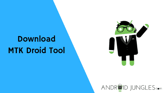 Download MTK Droid Tool For Windows [100% Working]