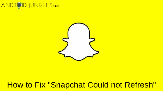 How to Fix _Snapchat Could not Refresh_