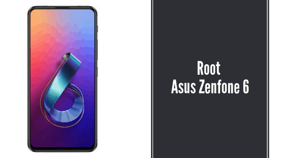 Root Asus Zenfone 6