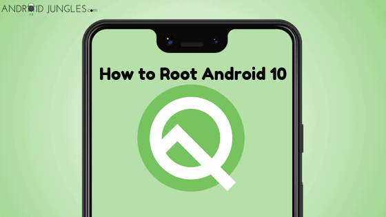 How to Root Android 10