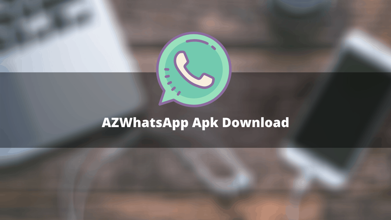 AZWhatsApp Apk