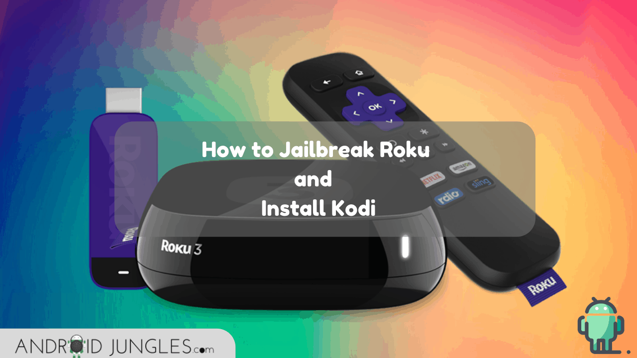 How to Jailbreak Roku