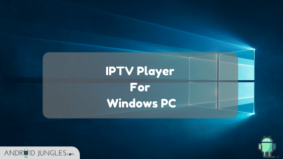 free iptv player for windows vista