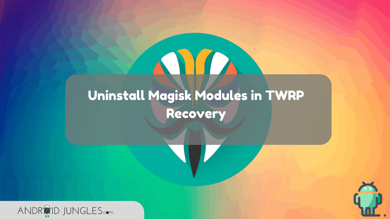 Uninstall-Magisk-Modules-in-TWRP-Recovery