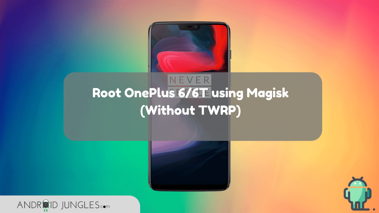 Root-OnePlus-6-6t-magisk-without-twrp-recovery