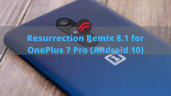 Resurrection-remix-8.1-OnePlus-7-pro