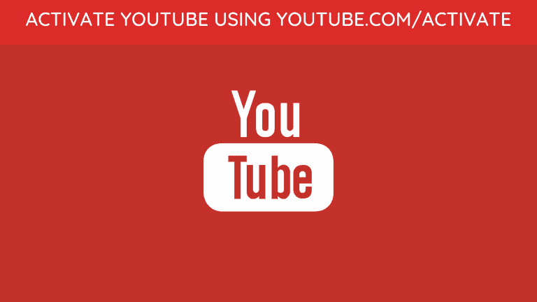 Activate YouTube Using Youtube.com/activate