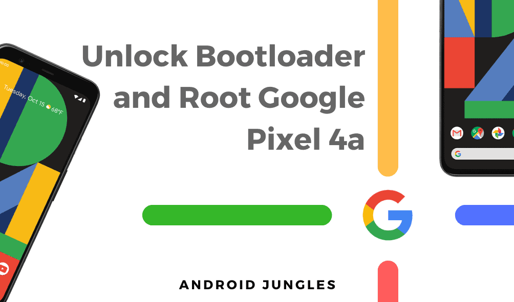 How to Unlock Bootloader and Root Google Pixel 4a