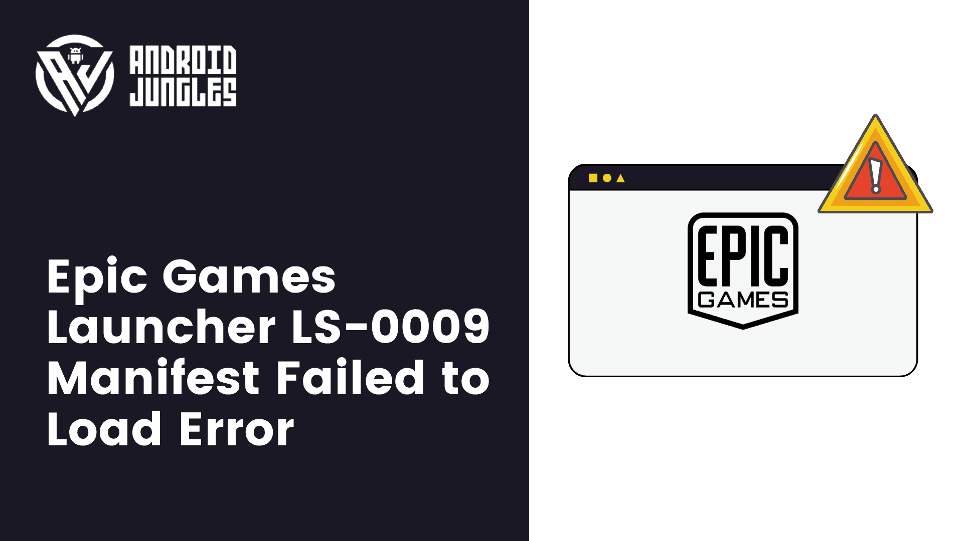 How to fix Epic Games Launcher LS-0009 Manifest Failed to Load Error