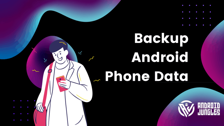How to Backup Android Phone Data