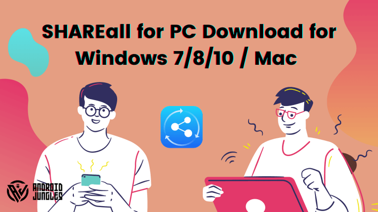SHAREall for PC Download for Windows 7/8/10 / Mac [Free]