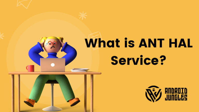 What is ANT HAL Service? What it is for, and is it Safe?