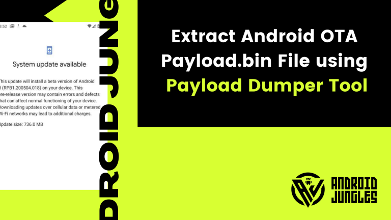 How to Extract Android OTA Payload.bin File using Payload Dumper Tool