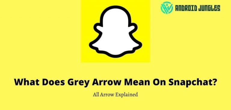 WHat does grey arrow mean on snapchat