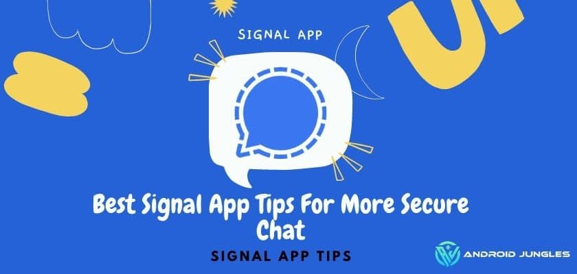 Signal app tips