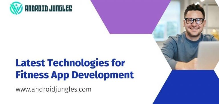 Latest Technologies for Fitness App Development
