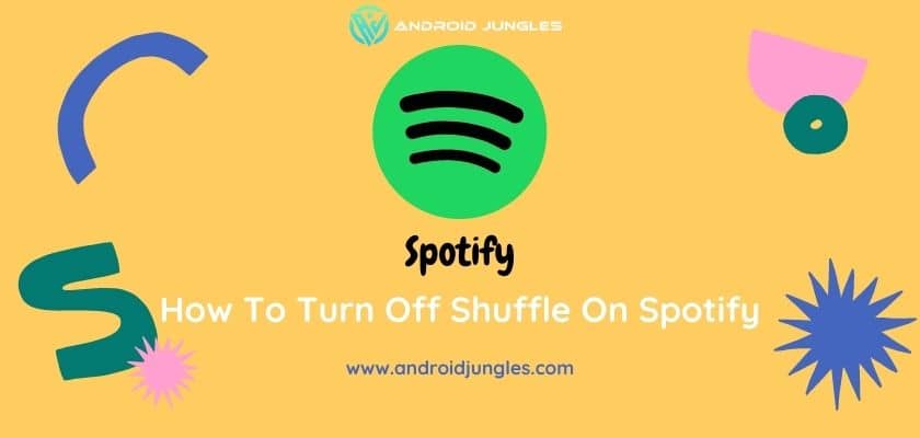 how to turn off shuffle on Spotify